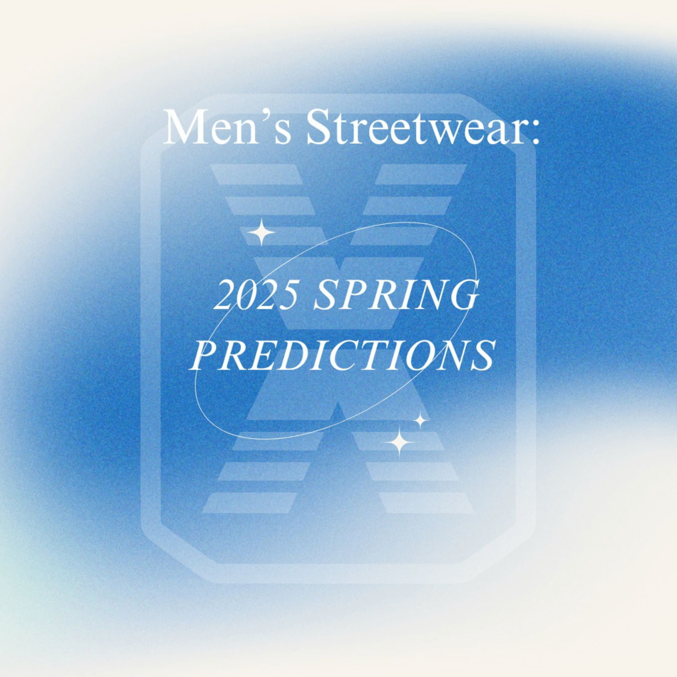 Spring 2025 Men's Streetwear Trends